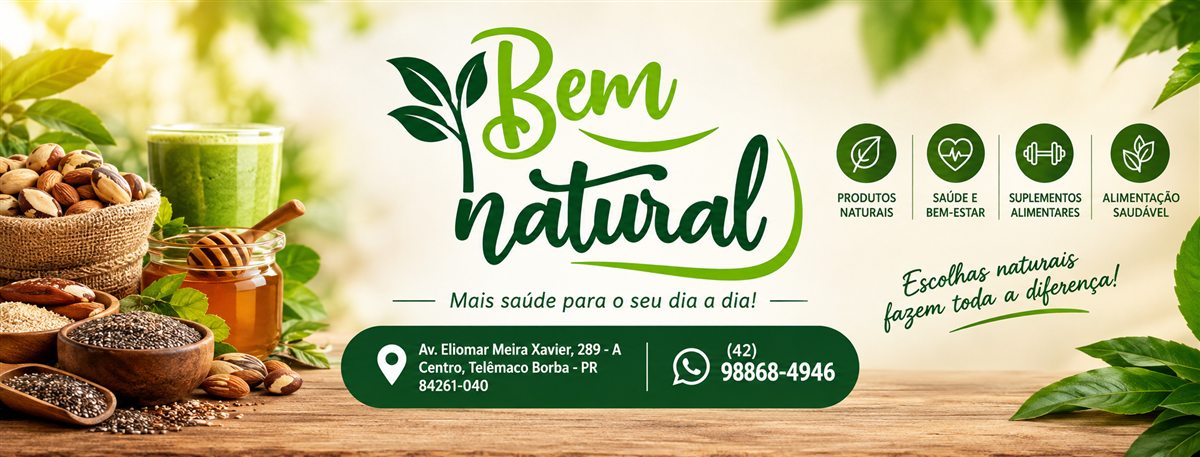 Bem Natural: mais saúde para o seu dia a dia